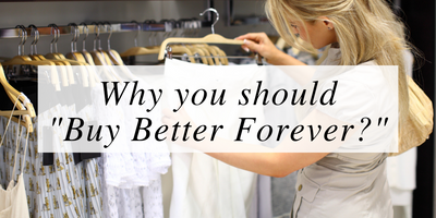 Why you should “buy better forever” ?